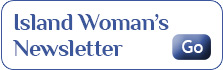 Island Woman's Newsletter